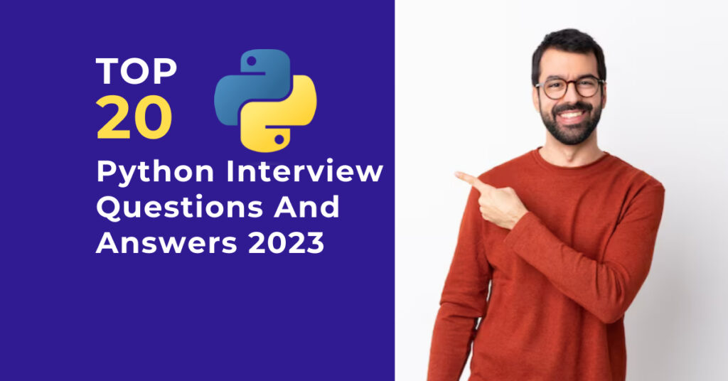 top-20-python-interview-questions-and-answers-2023-magnitia