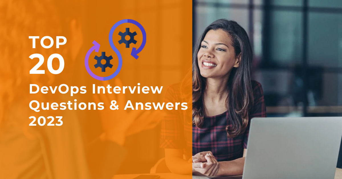 Top 20 DevOps Interview Questions & Answers In 2023 - Magnitia