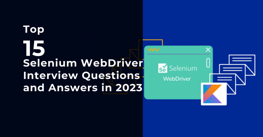 Selenium Web Driver Interview Questions