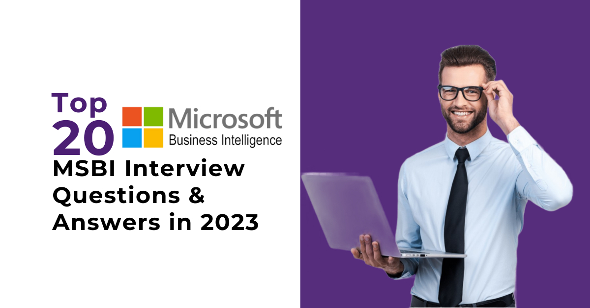 Top 20 MSBI Interview Questions & Answers in 2023 - Magnitia